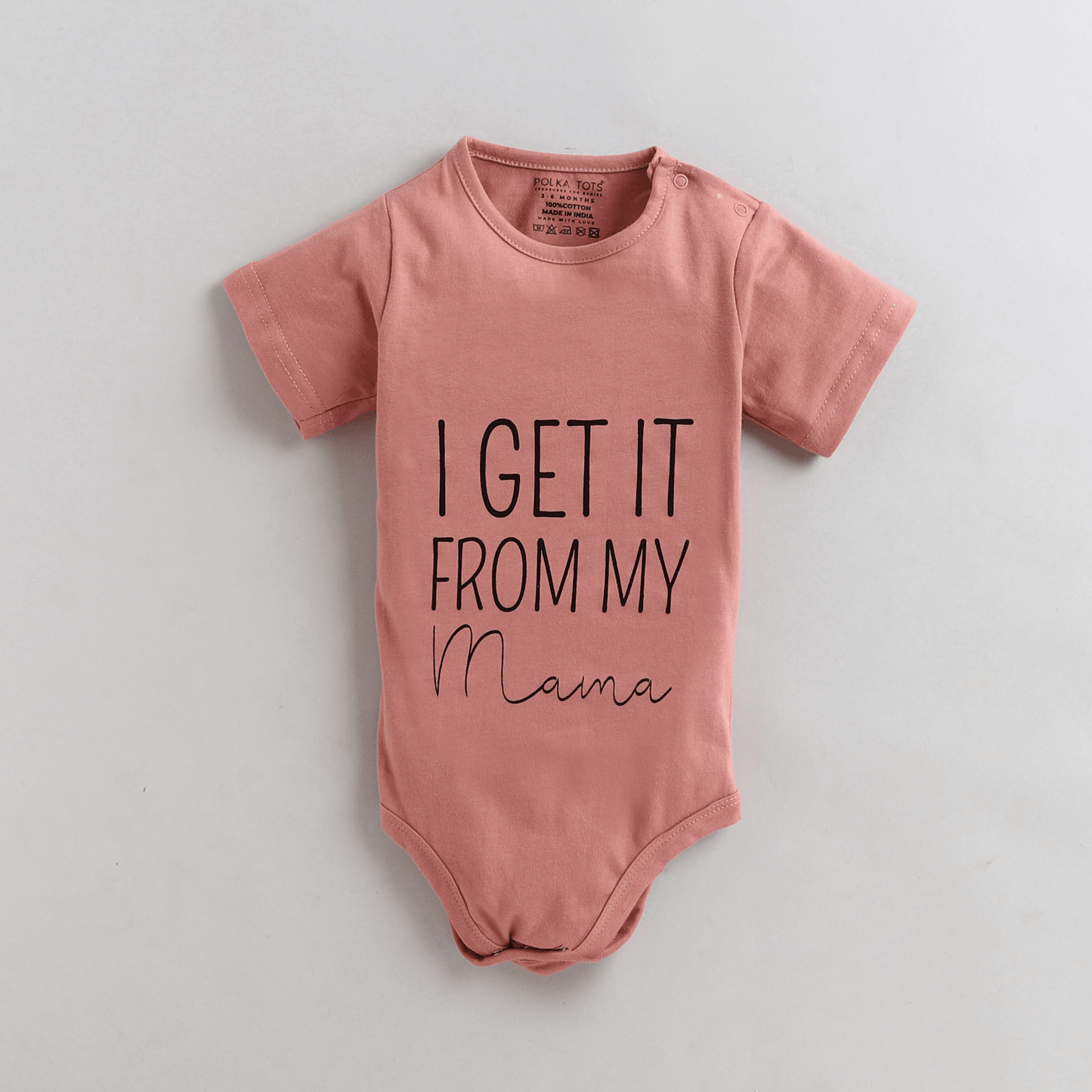 Polka Tots Half Sleeves I Get It From Mama Print Antibacterial Onesie - Pink