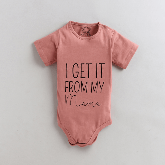 Polka Tots Half Sleeves I Get It From Mama Print Antibacterial Onesie - Pink
