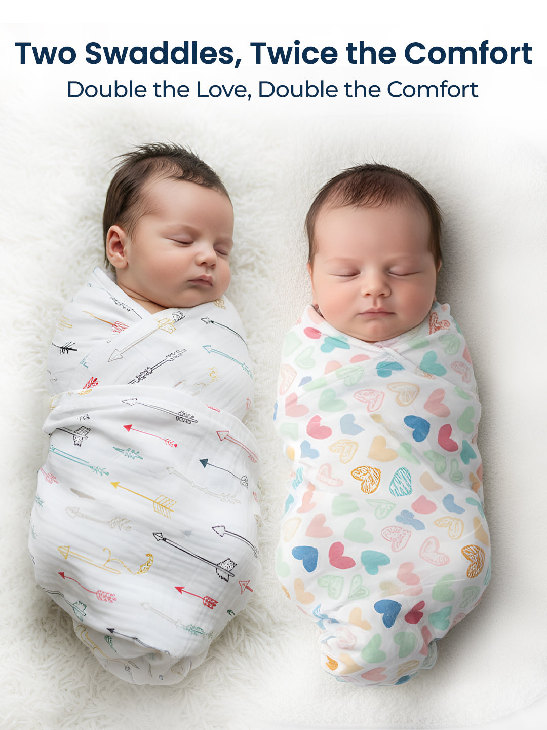 Two swaddled babies with text 'Two Swaddles, Twice the Comfort' on a white background