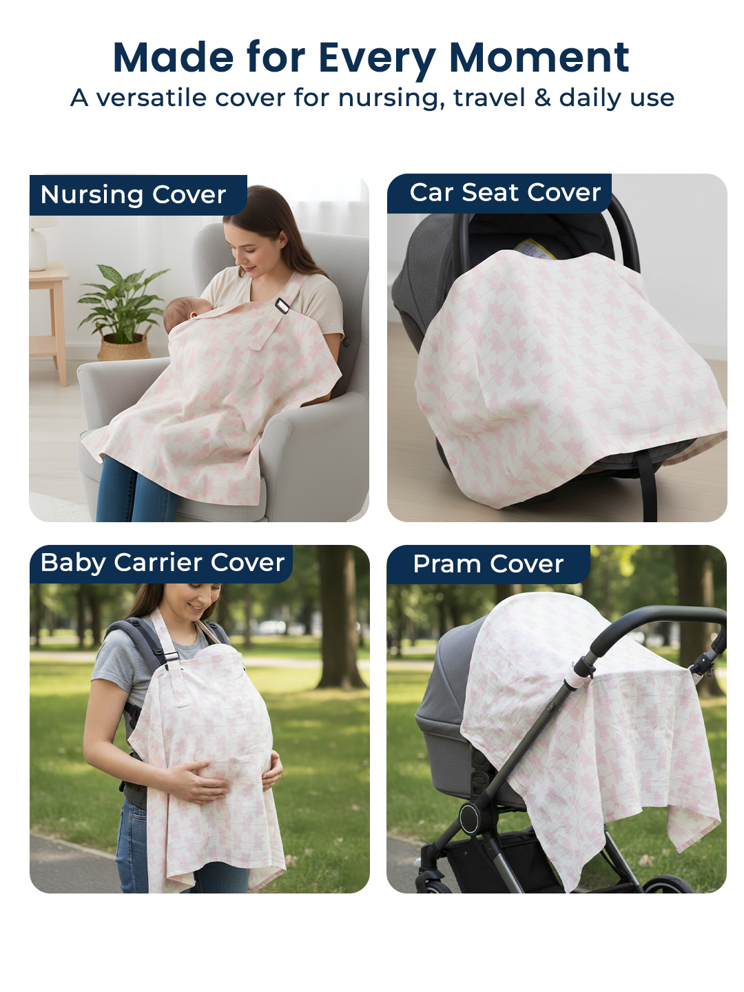 Versatile cover used for nursing, car seat, baby carrier, and pram in various settings.