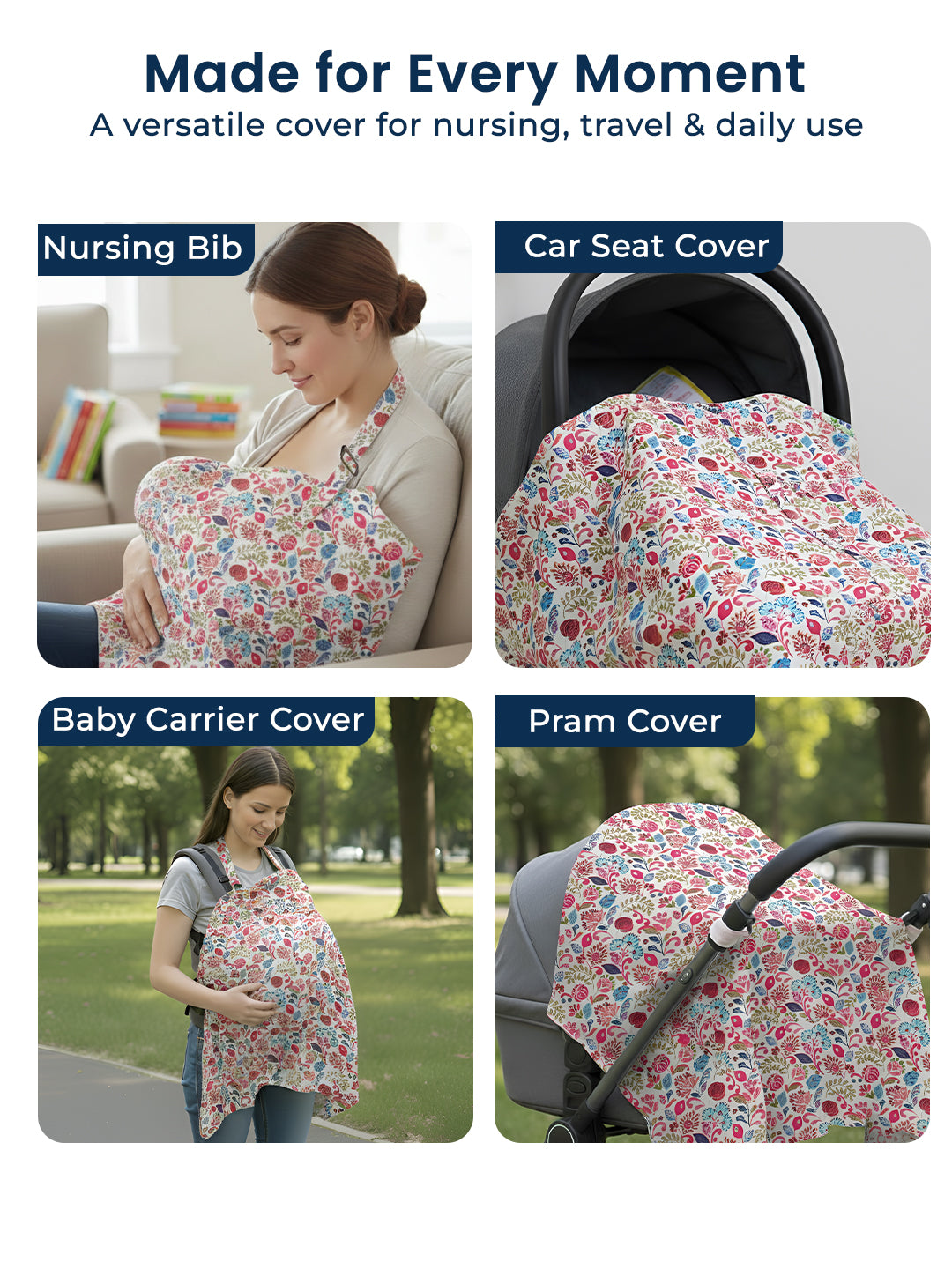 Floral-patterned cover used for nursing, car seat, baby carrier, and pram in various settings.