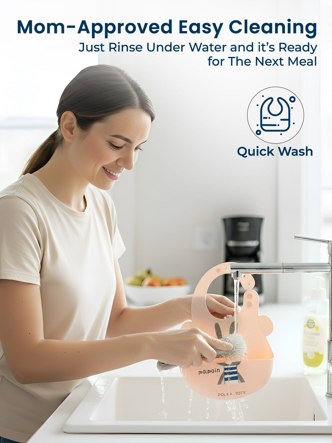 Woman washing a pink dish in a kitchen with text about 'Mom-Approved Easy Cleaning' and 'Quick Wash'.