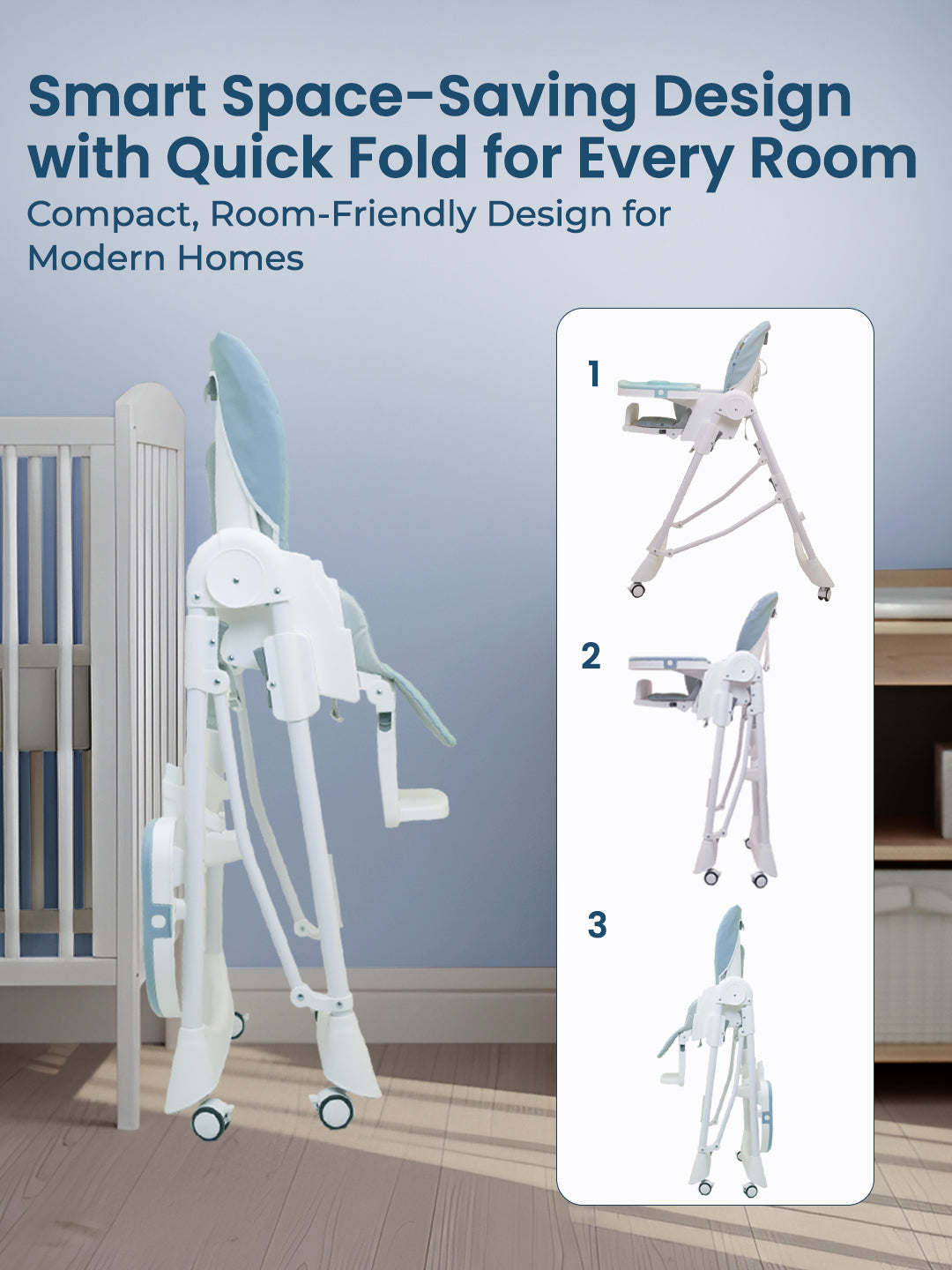 Space-saving high chair with multiple folding positions in a room setting.
