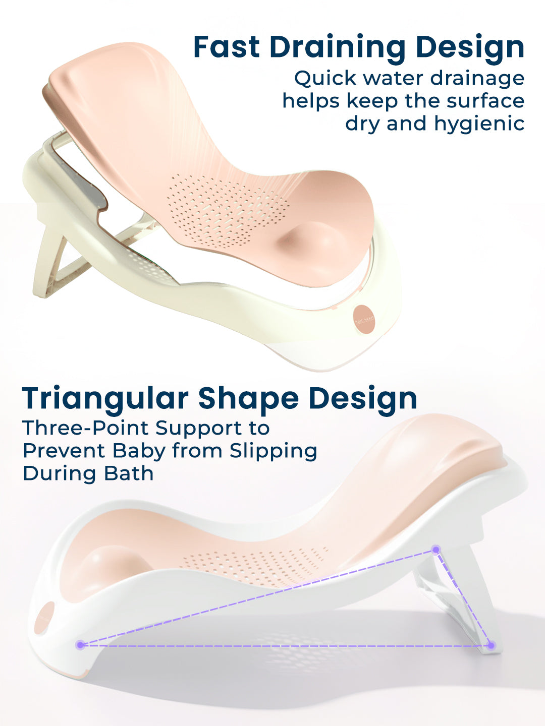 Baby bath support with text on fast draining design and triangular shape