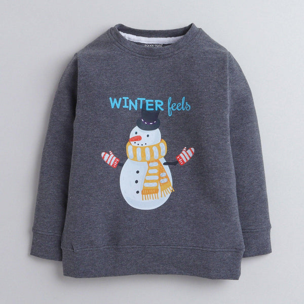 Polka Tots Full Sleeves Sweatshirt Winter Feels Snowman Grey